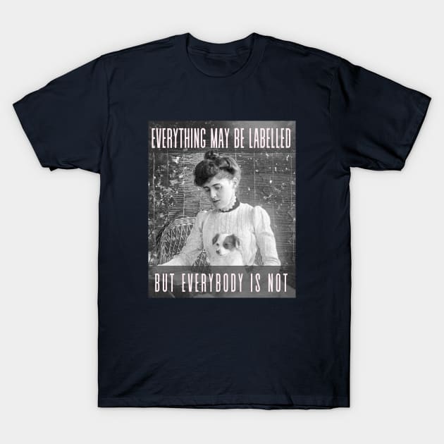 Edith Wharton portrait and quote: Everything may be labelled- but everybody is not T-Shirt by artbleed